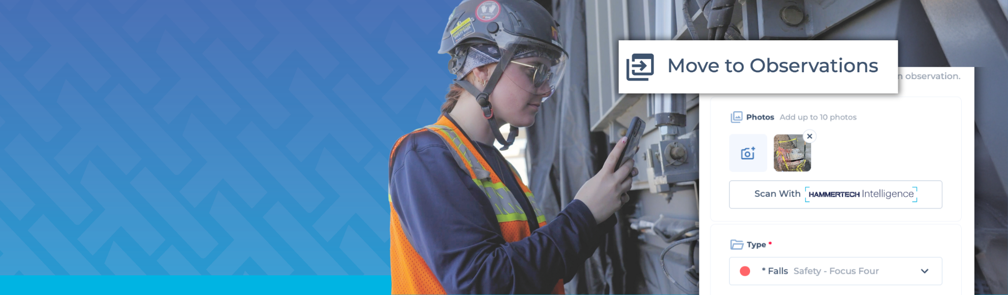 Worker in hard hat, safety glasses, and high visibility vest using a smartphone to scan equipment on a construction site, with a software interface overlay showing “Move to Observations,” photo upload, and “Scan with HammerTech Intelligence” options.